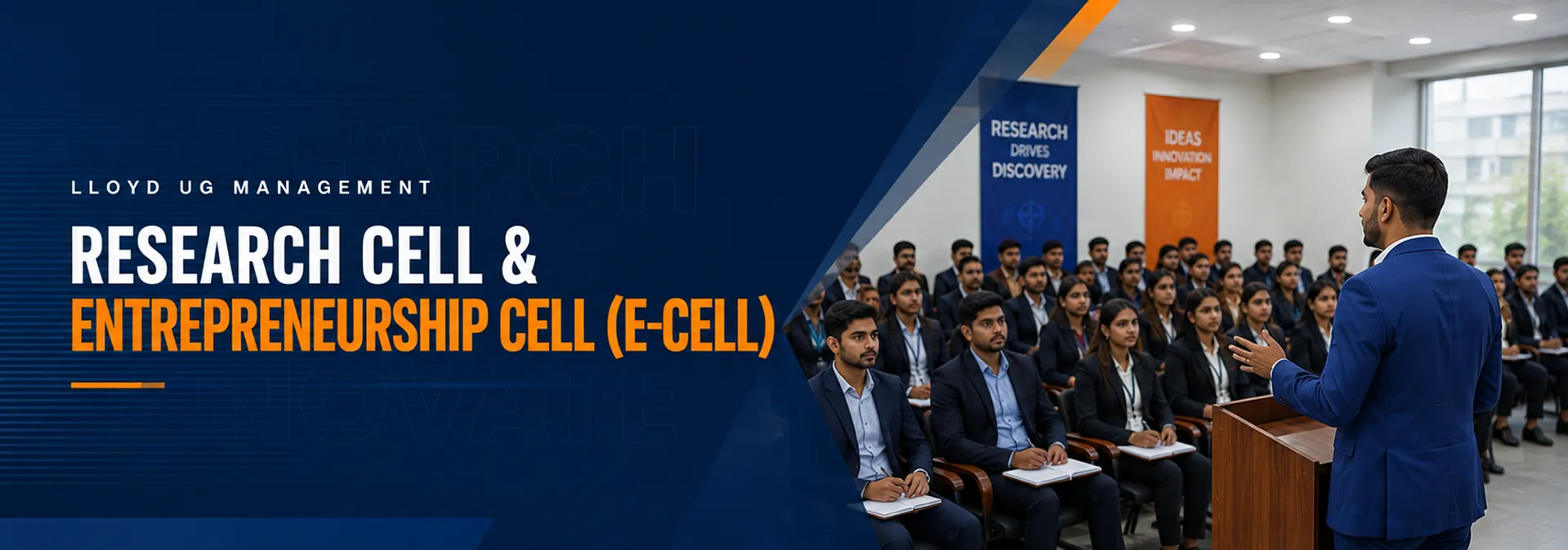 Research Cell & Entrepreneurship Cell (E-Cell) - Lloyd UG Management